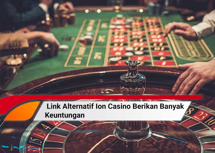 Link Alternatif Ion Casino 